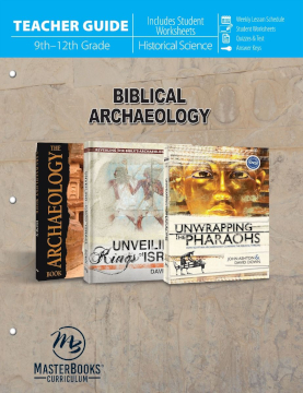 Biblical Archaeology is a 246-page teacher guide for three books published by Master Books