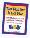 Two Plus Two Is Not Five AND Five Times Five Is Not Ten