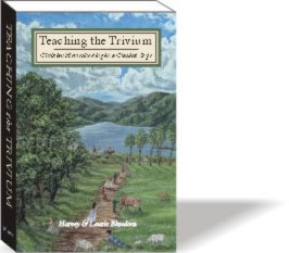 Teaching the Trivium: Christian Homeschooling in a Classical Style