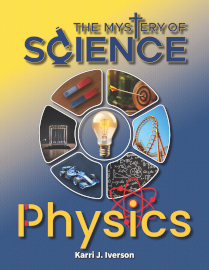  The Mystery of Science: Physics