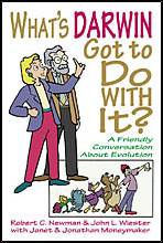 What's Darwin Got to Do with It?: A Friendly Conversation about Evolution